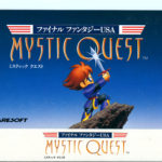 Final Fantasy USA – Mystic Quest – Gaming Alexandria